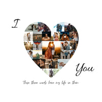I Love You - Photo Collage