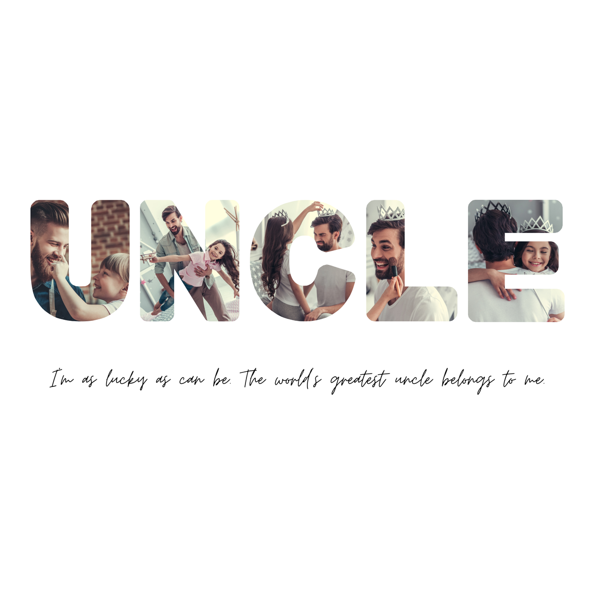 Uncle - Photo Collage
